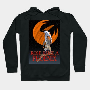 Rise like a Phoenix Hoodie